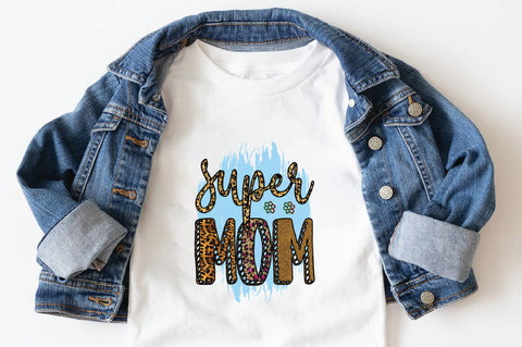 super mom Sublimation SVGArt 