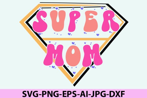 super mom SVG BB Type Studios 