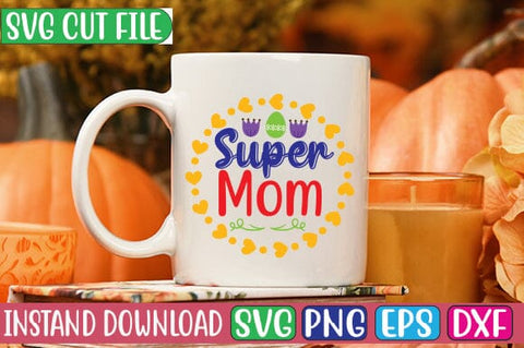 Super Mom SVG Cut File SVG Studio Innate 