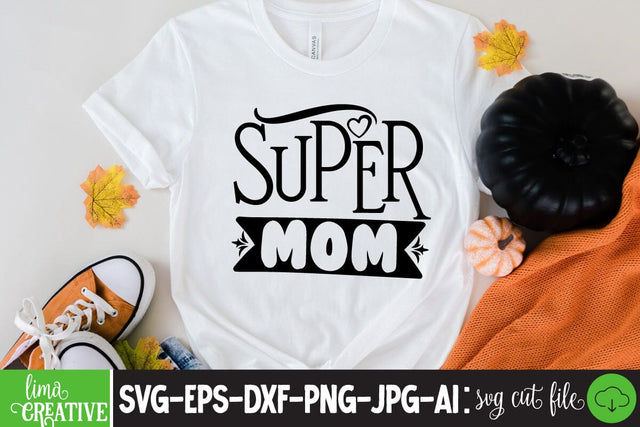 Super Mom SVG Cute File SVG Insomnia Std 
