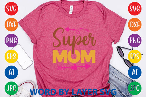 Super Mom SVG Design SVG Rafiqul20606 