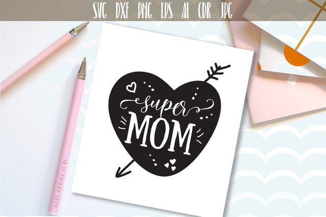 Super Mom SVG File SVG VectorSVGdesign 