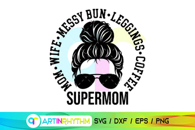 Super mom svg, Happy mother's Day svg SVG Artinrhythm shop 