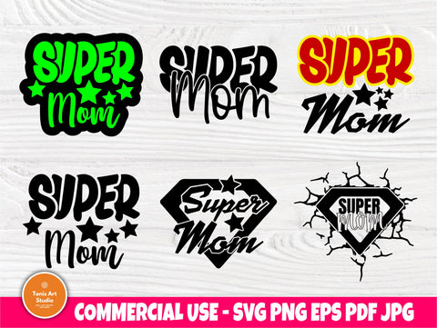 Super Mom SVG, Mom Life Svg, Mothers Day Cut Files SVG TonisArtStudio 