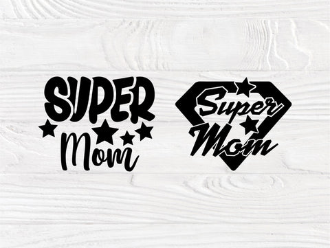 Super Mom SVG, Mom Life Svg, Mothers Day Cut Files SVG TonisArtStudio 