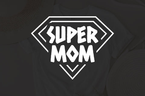 Super Mom SVG, Mother's Day Super Mom Design SVG, Mother's Day Shirt Design Clipart Cut File, Mother's Day Design Svg SVG Fauz 