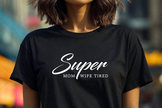 Super Mom Svg Png Files, Mom Life Svg, Mom Mode Svg, Mom Vibes Svg, Mom Svg Shirt, Mothers Day Svg, Sarcastic Mom Svg, Mom Cut File SVG DesignDestine 
