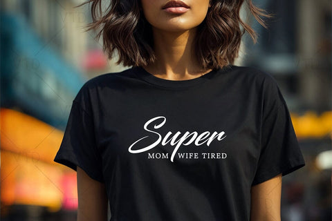Super Mom Svg Png Files, Mom Life Svg, Mom Mode Svg, Mom Vibes Svg, Mom Svg Shirt, Mothers Day Svg, Sarcastic Mom Svg, Mom Cut File SVG DesignDestine 