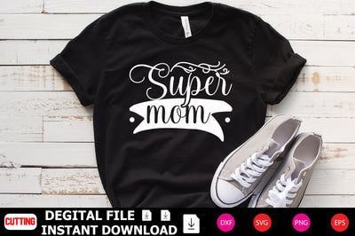 Super Mom SVG Shahin alam 