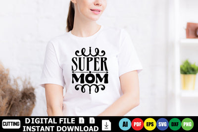 Super Mom SVG Shahin alam 