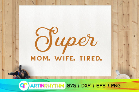 Super mom svg SVG Artinrhythm shop 