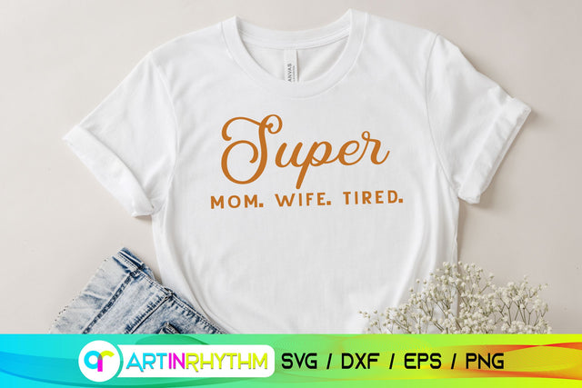 Super mom svg SVG Artinrhythm shop 