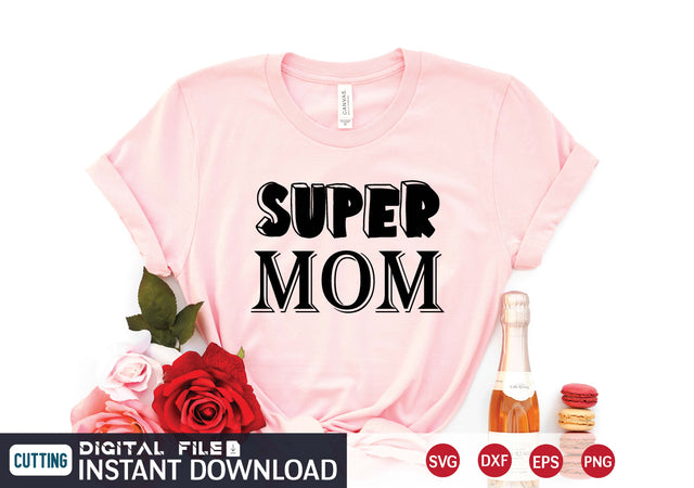 Super Mom svg SVG designer krishna 