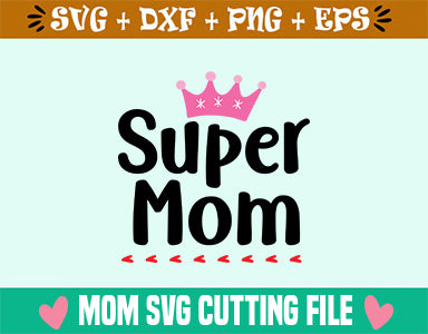 Super Mom SVG SVG Studio 