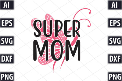Super Mom SVG SVGista 