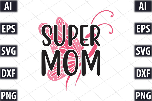 Super Mom SVG SVGista 