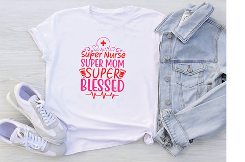 Super Nurse Super Mom Super Blessed SVG SVG Creativeart88 