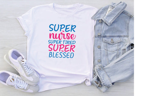 Super Nurse Super Tired Super Blessed SVG SVG Creativeart88 