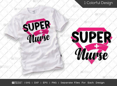 Super Nurse SVG Cut File | Funny Nurse Svg | Essential Worker Svg | Nurse Life Svg | Nurse Day Svg | Healthcare Svg | Nurse Quote Svg SVG ETC Craft 