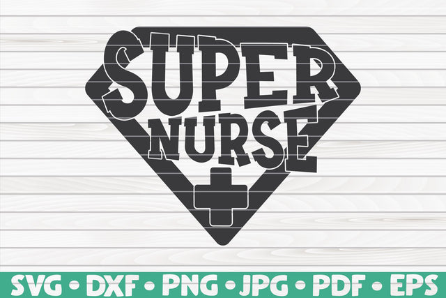 Super nurse SVG | Nurse design SVG HQDigitalArt 