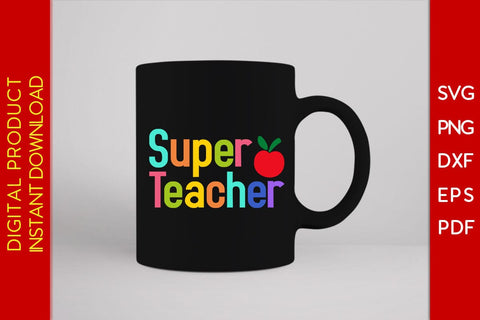 Super Teacher SVG PNG PDF Cut File SVG Creativedesigntee 