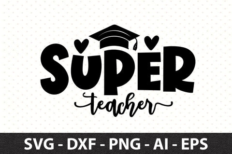 Super Teacher SVG SVG orpitasn 