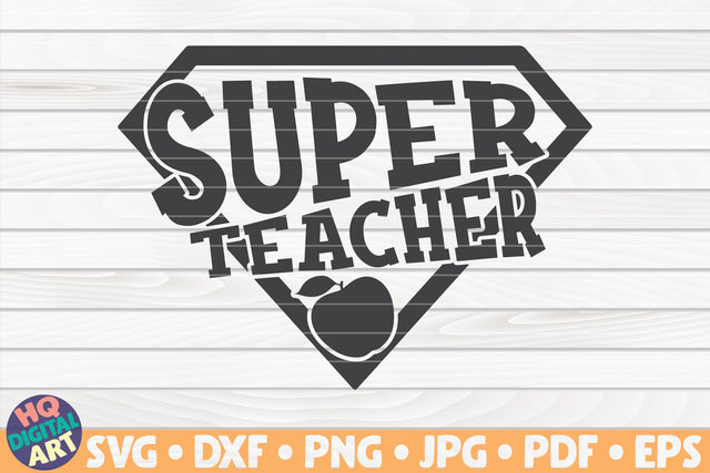 Super teacher SVG | Teacher quote SVG HQDigitalArt 