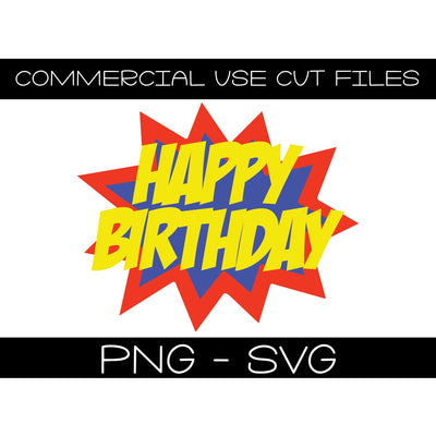 Superhero Happy Birthday Cut File - Cake Topper - T Shirt Party Decor Diy Cut File - Silhouette - Cricut - PNG SVG SVG Top It Off Party 