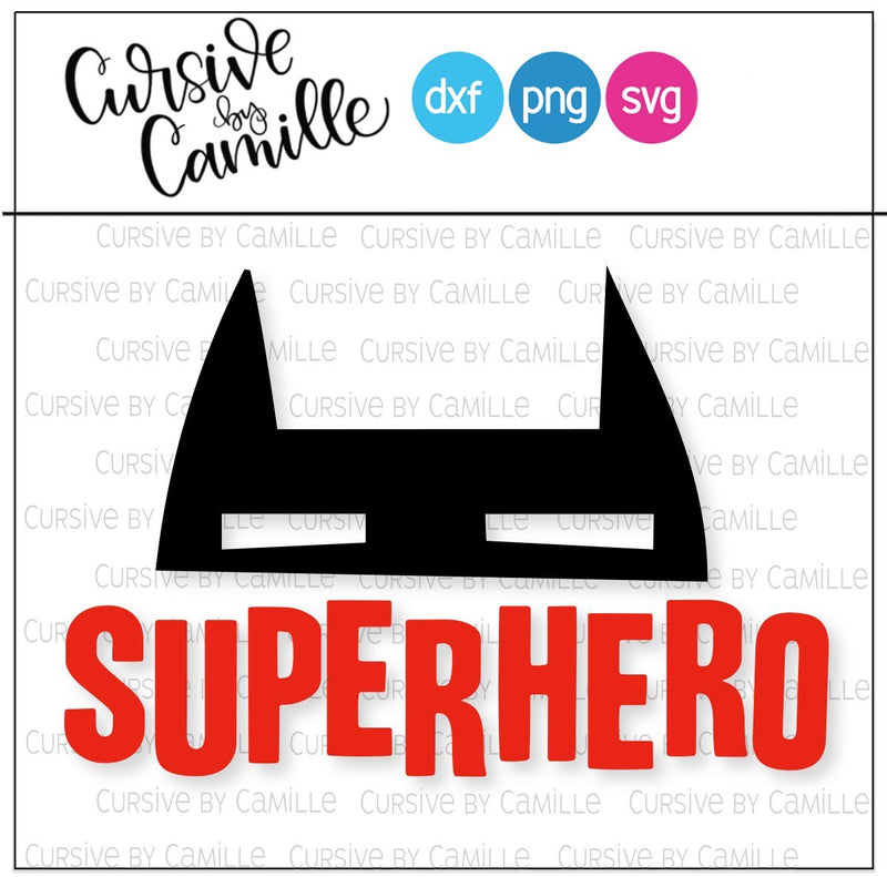 Superhero (with mask) Hand Lettered Cut file SVG Cursive by Camille 