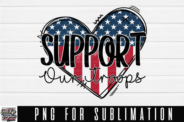 Support our troops heart sublimation png Sublimation Good Life Graphics By Jessica 