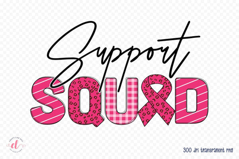 Support Squad PNG, Breast Cancer Sublimation Sublimation CraftLabSVG 