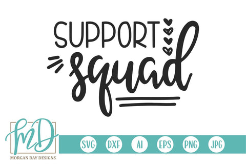 Support Squad SVG Morgan Day Designs 