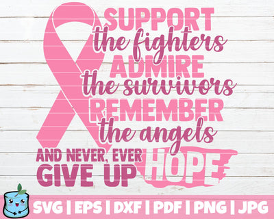 Support The Fighters Admire The Survivors Remember The Angels SVG MintyMarshmallows 