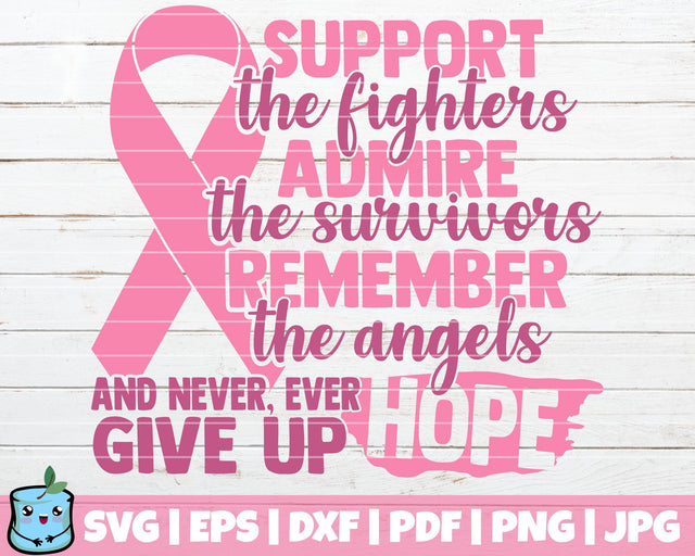Support The Fighters Admire The Survivors Remember The Angels SVG MintyMarshmallows 