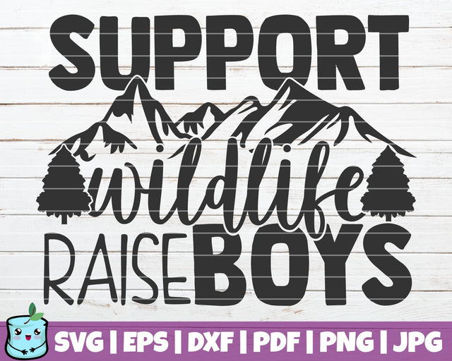 Support Wildlife Raise Boys SVG MintyMarshmallows 