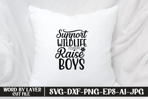 Support Wildlife Raise Boys SVG MStudio 