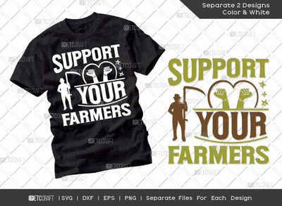 Support Your Farmers SVG Cut File | Farm Svg | Farmer Svg | Farmhouse Svg | Agriculture Svg | Dxf | Eps | Png | Tshirt Design SVG ETC Craft 