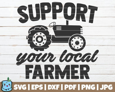 Support Your Local Farmer SVG MintyMarshmallows 