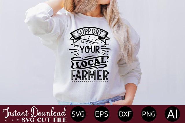 Support Your Local Farmer svg SVG designmaster24 
