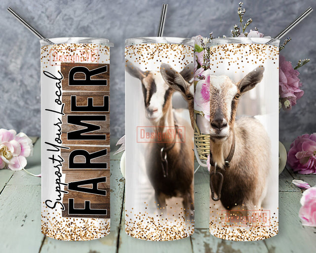 Support Your Local Farmer Tumbler Png, Farm Life 20oz Skinny Tumbler, Goats Glitter Tumbler Wrap, Farmer Tumbler Template, Instant Download Sublimation DesignSVG 