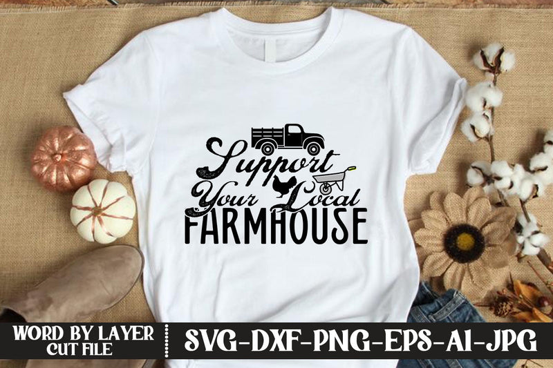 Support Your Local Farmhouse SVG CUT FILE SVG MStudio 