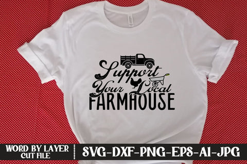 Support Your Local Farmhouse SVG CUT FILE SVG MStudio 