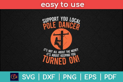 Support Your Local Pole Dancer Funny Electric Lineman Svg Design SVG artprintfile 