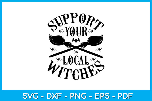 Support Your Local Witches Halloween SVG PNG PDF Cut File SVG Creativedesigntee 