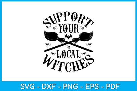 Support Your Local Witches Halloween SVG PNG PDF Cut File SVG Creativedesigntee 