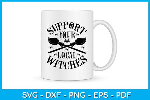 Support Your Local Witches Halloween SVG PNG PDF Cut File SVG Creativedesigntee 