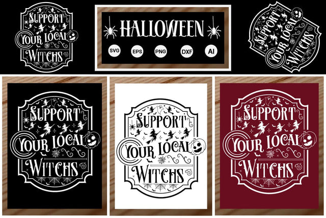 Support Your Local Witchs Round Sign SVG SVGs,Quotes and Sayings,Food & Drink,On Sale, Print & Cut SVG DesignPlante 503 