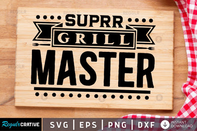 Suprr grill master SVG SVG Regulrcrative 