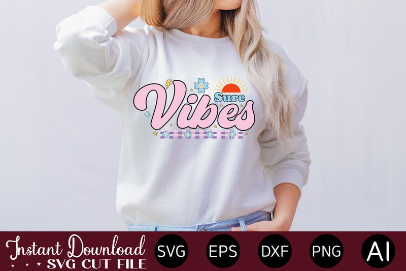 Sure Vibes SVG SVG designmaster24 