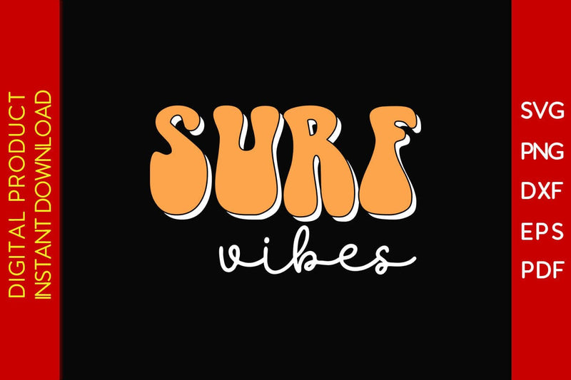 Surf Vibes Retro Summer Vacation SVG PNG PDF Cut File SVG Creativedesigntee 